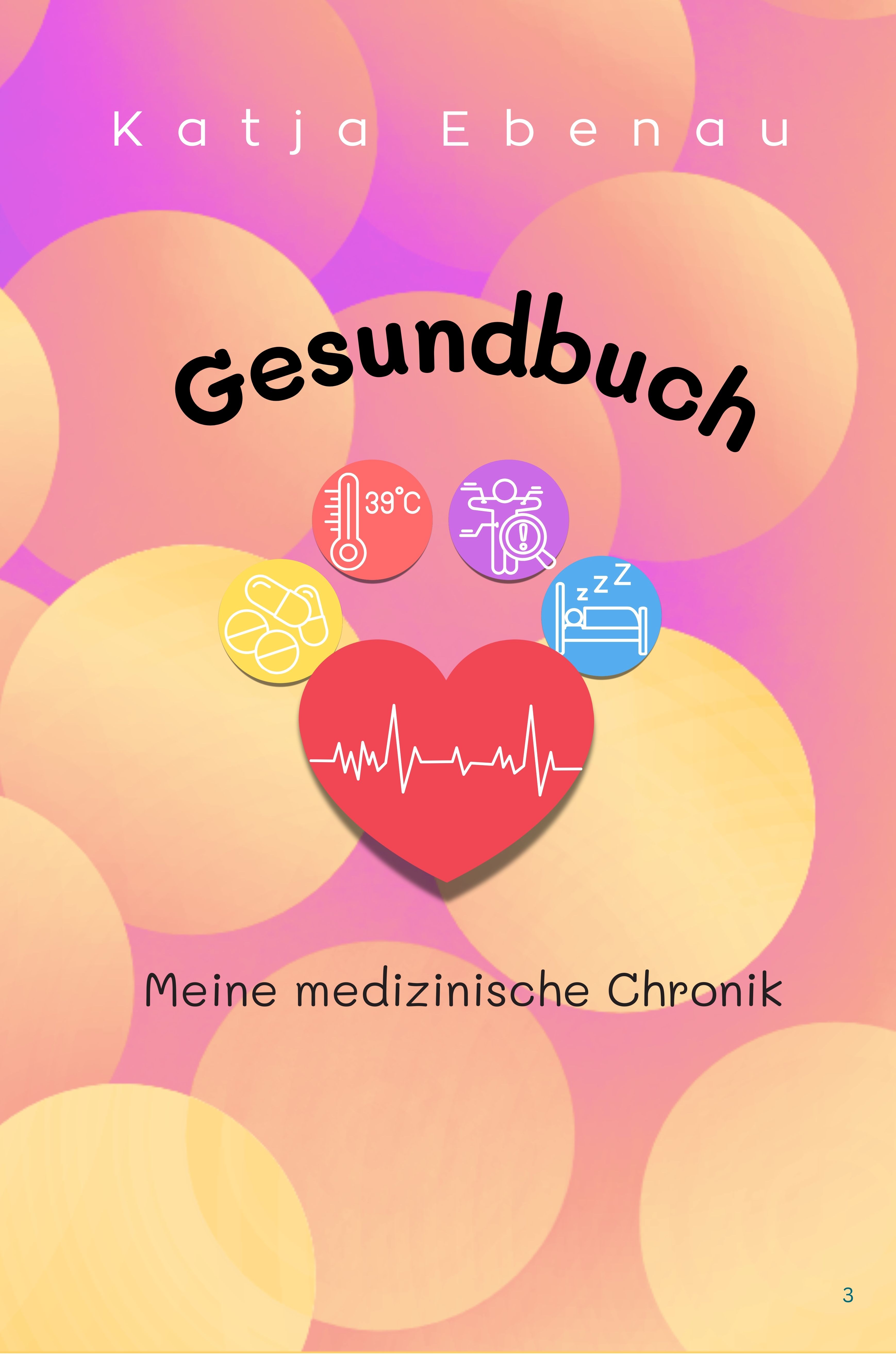 Gesundbuch – Meine medizinische Chronik